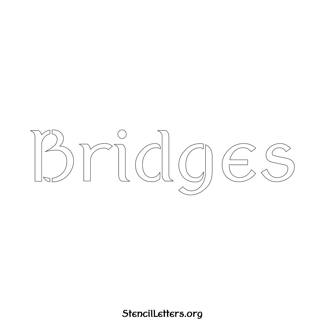 Bridges name stencil in Ancient Lettering