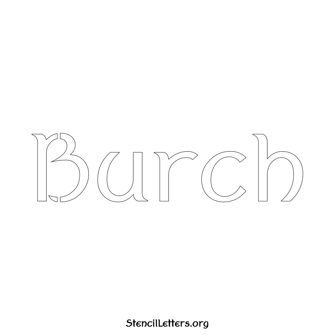 Burch name stencil in Ancient Lettering