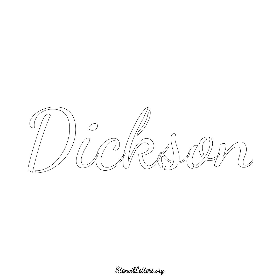 Dickson name stencil in Cursive Script Lettering