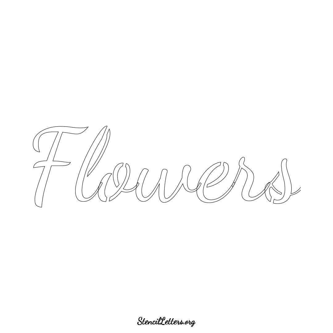 Flowers name stencil in Cursive Script Lettering