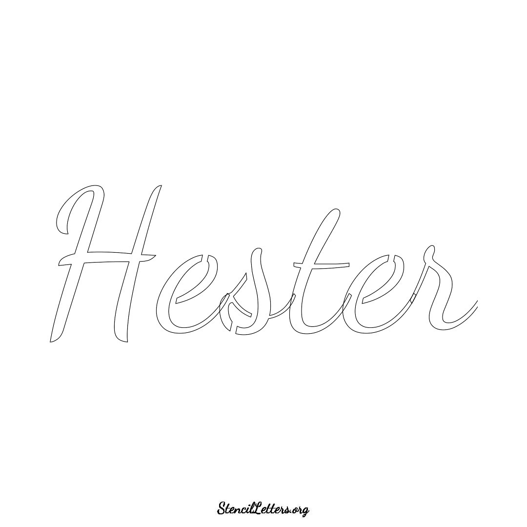 Hester name stencil in Cursive Script Lettering