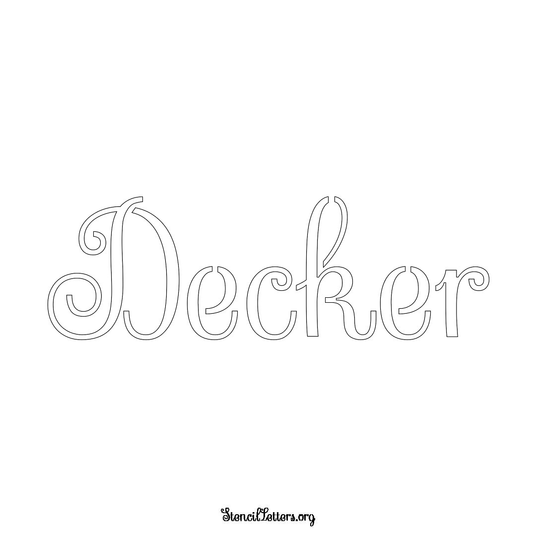 Decker name stencil in Ornamental Cursive Lettering