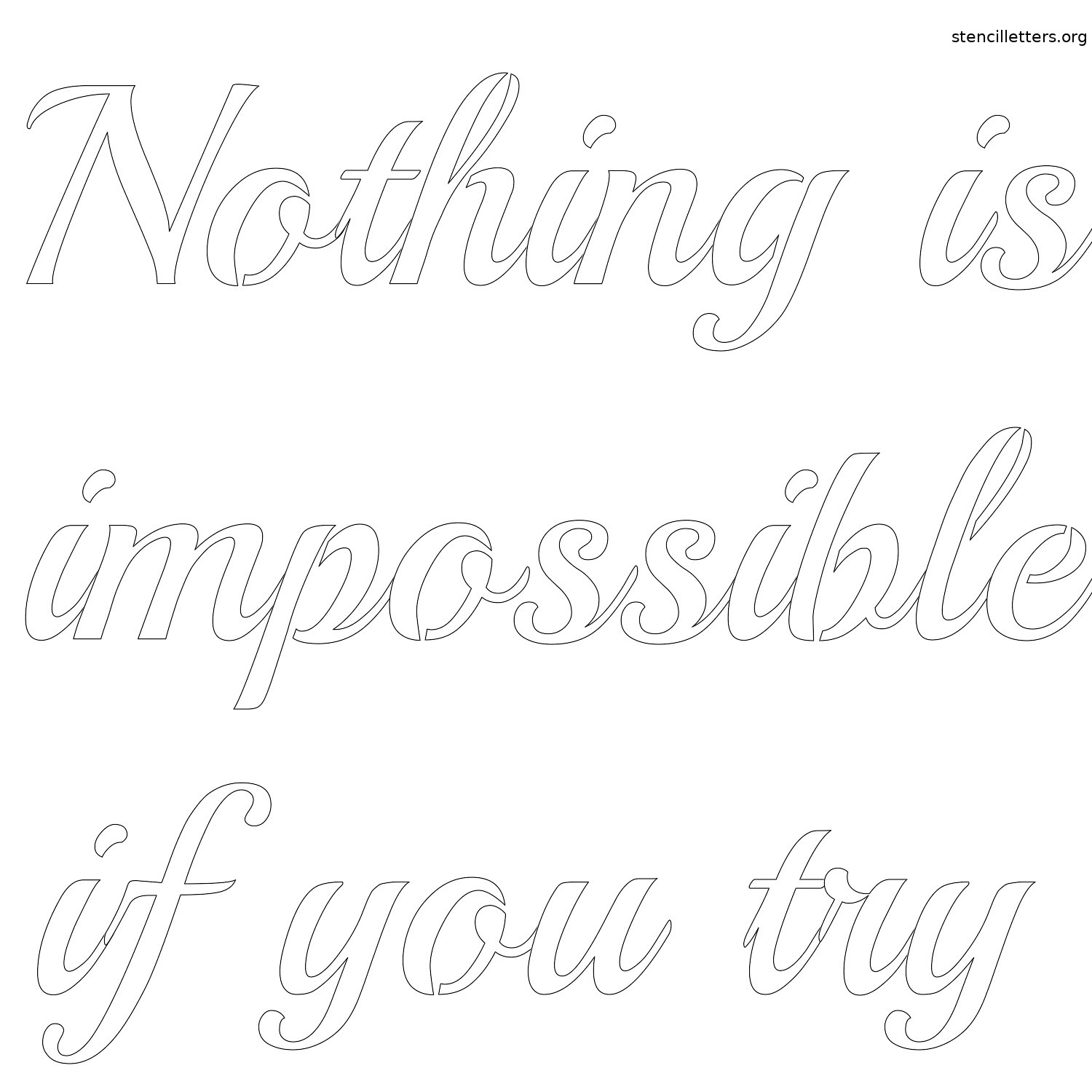 nothing-is-impossible-if-you-try-quote-stencil-outline.jpg